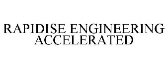 RAPIDISE ENGINEERING ACCELERATED