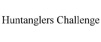 HUNTANGLERS CHALLENGE