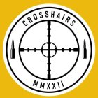 CROSSHAIRS MMXXII