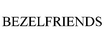 BEZELFRIENDS