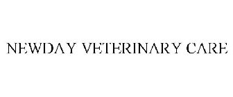 NEWDAY VETERINARY CARE