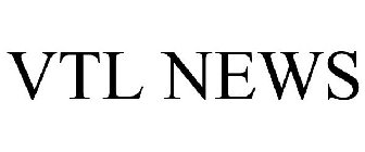 VTL NEWS