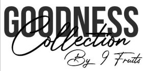 GOODNESS COLLECTION BY 9 FRUITS