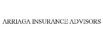 ARRIAGA INSURANCE ADVISORS