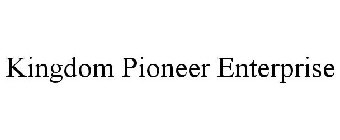 KINGDOM PIONEER ENTERPRISE