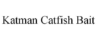 KATMAN CATFISH BAIT