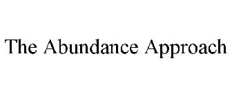 THE ABUNDANCE APPROACH