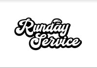 RUNDAY SERVICE