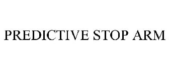 PREDICTIVE STOP ARM