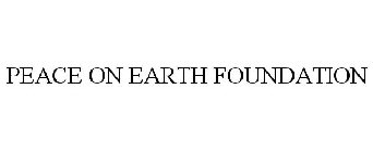 PEACE ON EARTH FOUNDATION