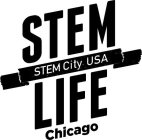 STEM LIFE STEM CITY USA CHICAGO