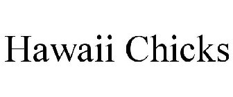 HAWAII CHICKS
