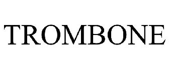 TROMBONE