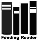 FEEDING READER
