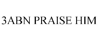 3ABN PRAISE HIM