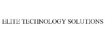 ELITE TECHNOLOGY SOLUTIONS