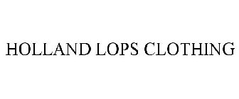 HOLLAND LOPS CLOTHING