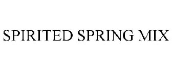 SPIRITED SPRING MIX