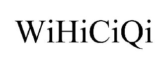 WIHICIQI