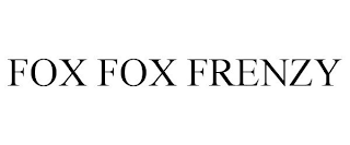 FOX FOX FRENZY