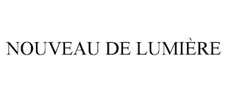NOUVEAU DE LUMIÈRE