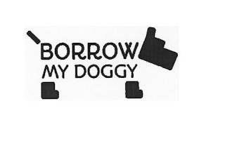 BORROW MY DOGGY