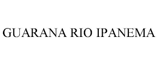 GUARANA RIO IPANEMA