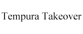 TEMPURA TAKEOVER