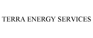 TERRA ENERGY SERVICES