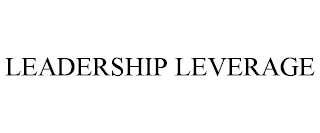 LEADERSHIP LEVERAGE