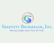 SERENITY BROKERAGE INC. MOVING FREIGHT EVERY TIME ON TIME