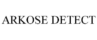 ARKOSE DETECT