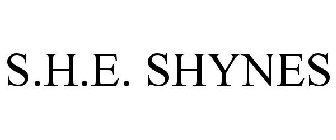 S.H.E. SHYNES