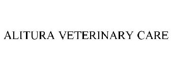 ALITURA VETERINARY CARE