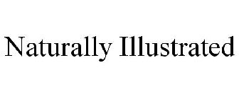 NATURALLY ILLUSTRATED
