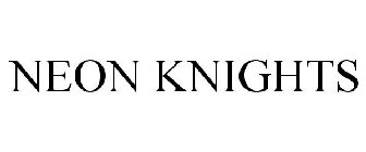 NEON KNIGHTS