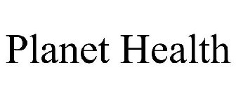 PLANET HEALTH