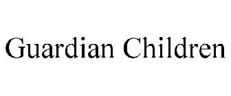 GUARDIAN CHILDREN