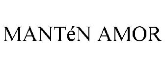 MANTÉN AMOR