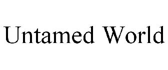 UNTAMED WORLD