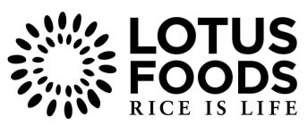 LOTUS FOODS RICE IS LIFE