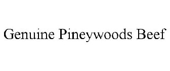 GENUINE PINEYWOODS BEEF