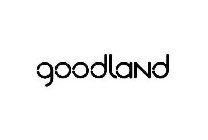 GOODLAND