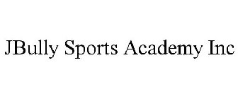 JBULLY SPORTS ACADEMY INC