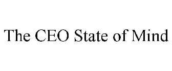 THE CEO STATE OF MIND