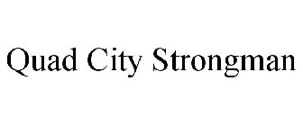 QUAD CITY STRONGMAN