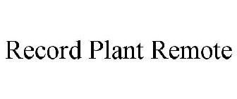 RECORD PLANT REMOTE