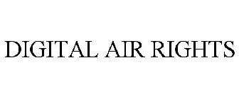 DIGITAL AIR RIGHTS