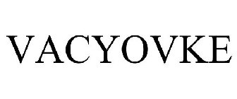 VACYOVKE