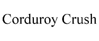 CORDUROY CRUSH